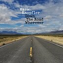 Mark Knopfler Down the Road Wherever Box Set (3 LP + CD)