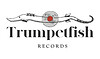 TRUMPETFISH RECORDS