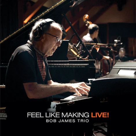 Bob James Trio Feel Like Making Live! Hybrid Multi-Channel & Stereo SACD