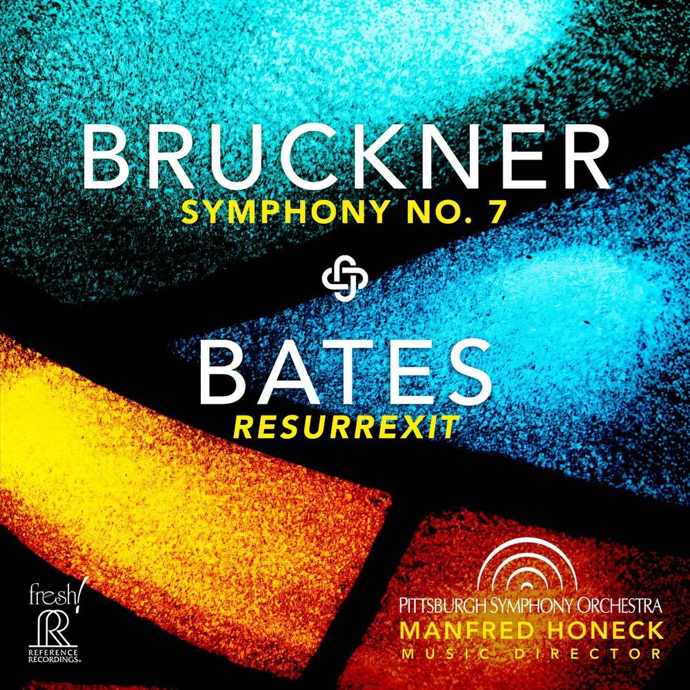 Manfred Honeck & Pittsburgh Symphony Orchestra Bruckner: Symphony No.7 & Bates: Resurrexit Hybrid Multi-Channel & Stereo SACD