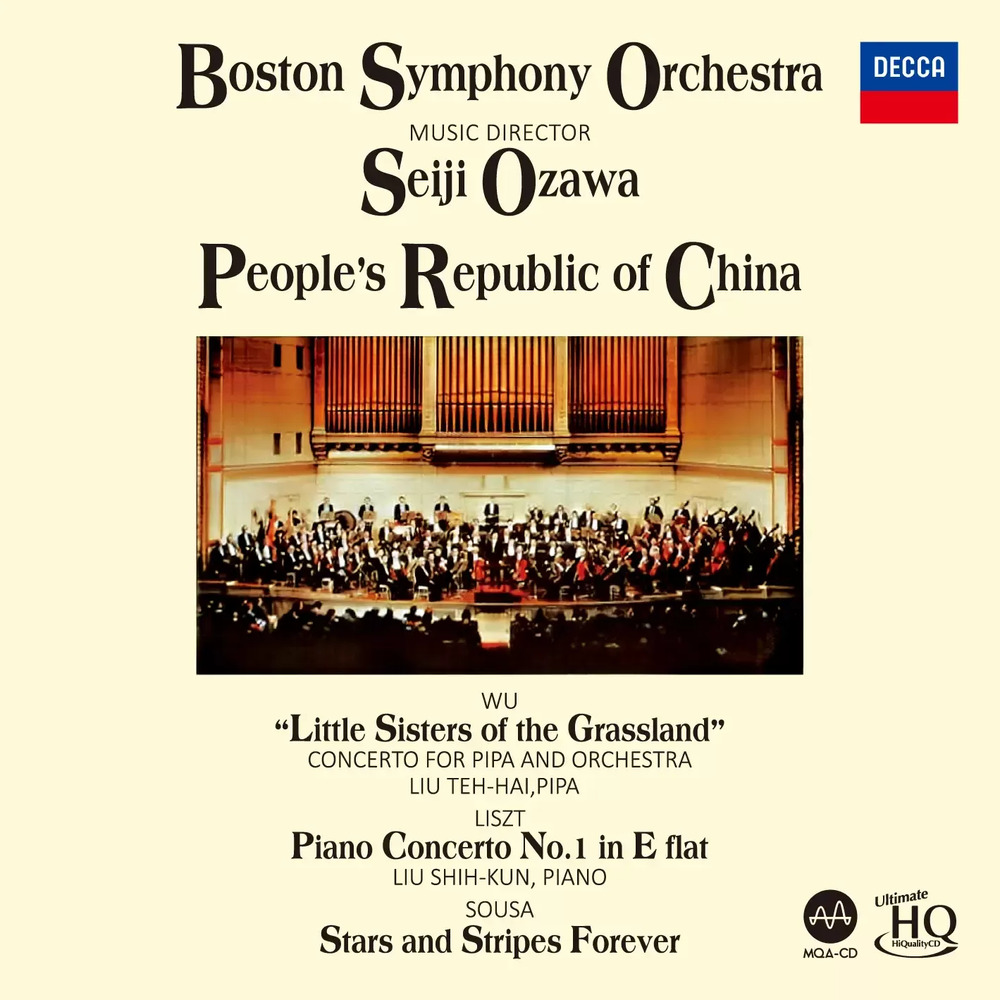 Seiji Ozawa & Boston Symphony Orchestra Wu Tsu-Chiang: Little Sisters of the Grassland/Liszt: Piano Concerto No.1/Sousa: Stars and Stripes Forever UHQCD