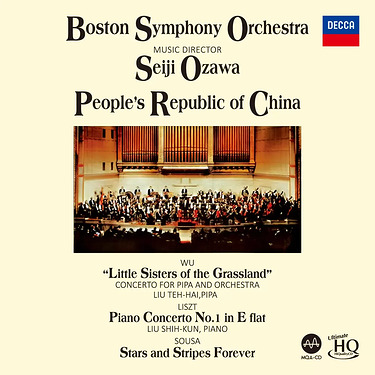 Seiji Ozawa & Boston Symphony Orchestra Wu Tsu-Chiang: Little Sisters of the Grassland/Liszt: Piano Concerto No.1/Sousa: Stars and Stripes Forever UHQCD