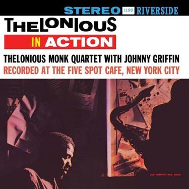 Thelonious Monk Quartet with Johnny Griffin Thelonious in Action