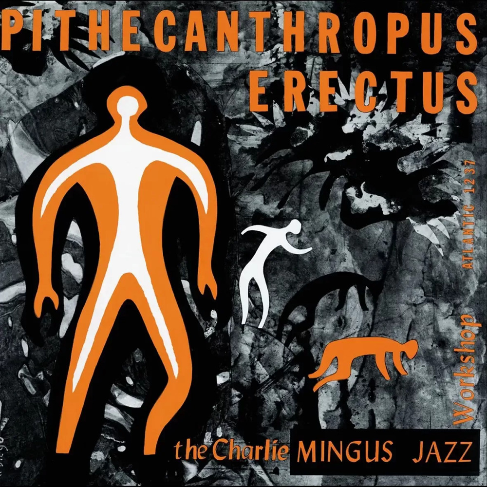 Charles Mingus Pithecanthropus Erectus (Atlantic 75 Series) 45RPM (Mono) (2 LP)