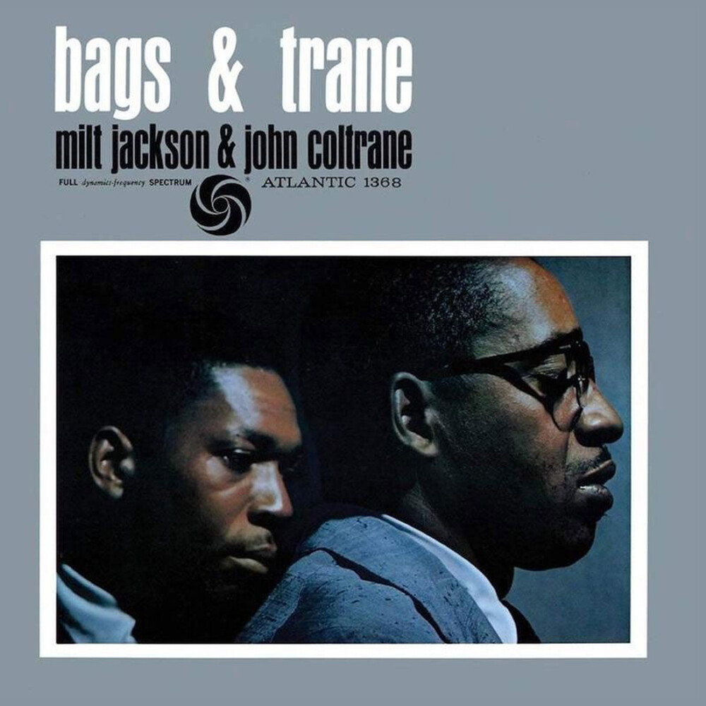 Milt Jackson & John Coltrane Bags & Trane (Atlantic 75 Series) 45RPM (2 LP)