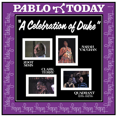 Sarah Vaughan, Clark Terry, Zoot Sims & Quadrant A Celebration of Duke (Pablo Series)