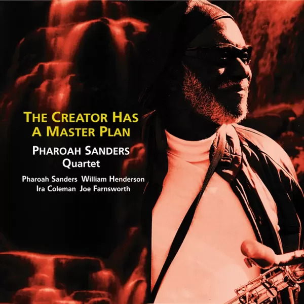 Pharoah Sanders Quartet The Creator Has a Master Plan (2 LP)